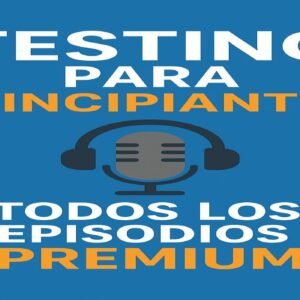 Podcast Testing para Principiantes