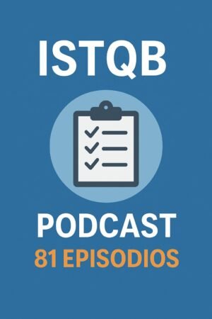 Podcast de preparacion para el certificaco istqbn foundational level 4.0