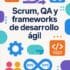 Portada-de-Scrum_QA-y-frameworks-de-desarrollo-ágil