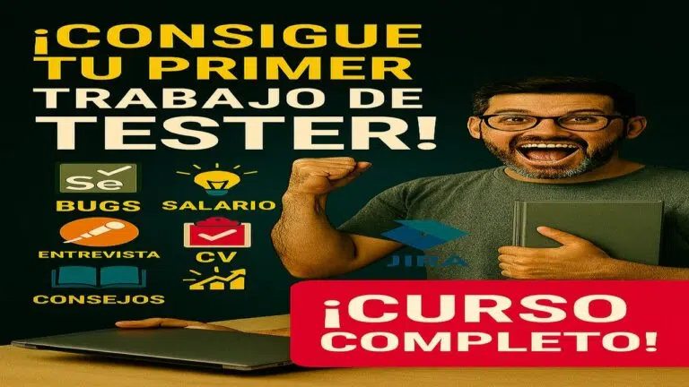 QA tester sin experiencia-Curso gratis-Cómo Conseguir tu Primer Trabajo