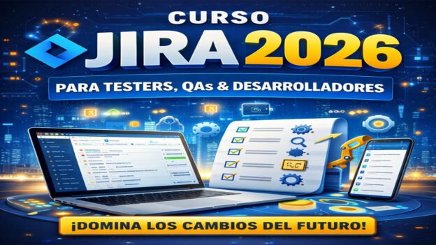🏆Curso de Jira 2026 para QAs,testers y desarrolladores-Últimos cambios